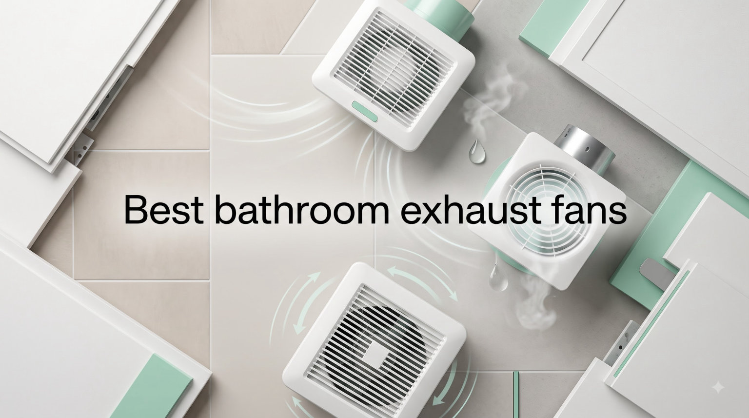 Best bathroom exhaust fans
