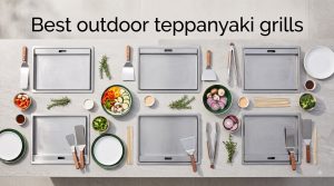 Best outdoor teppanyaki grills