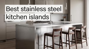 Best stainless steel kitchen islands